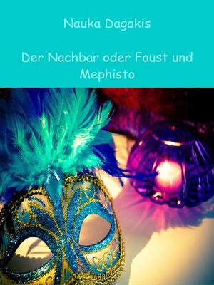 cover image of Der Nachbar oder Faust und Mephisto